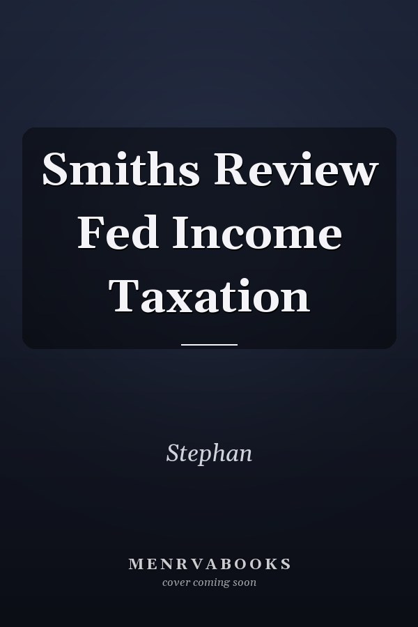 Smiths Review Fed Income Taxation