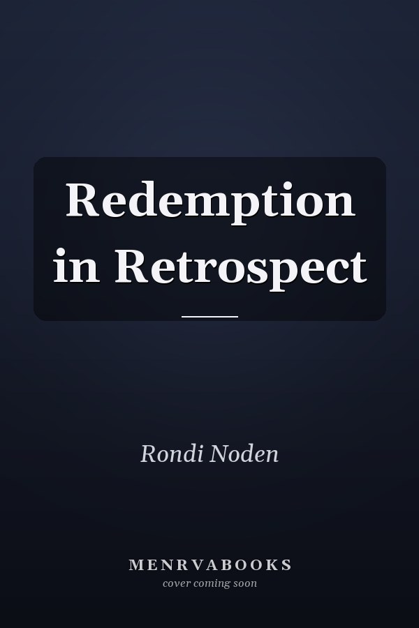 Redemption in Retrospect