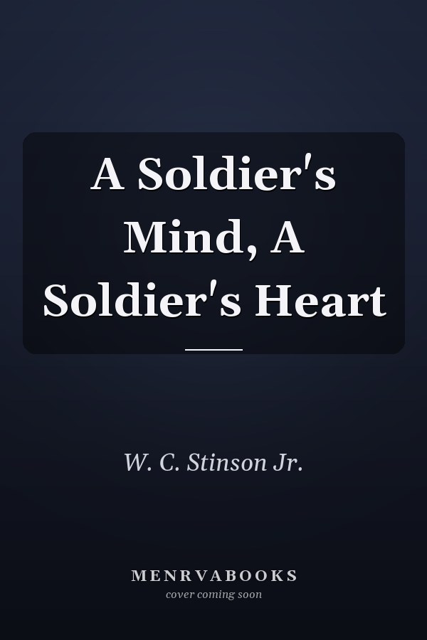 A Soldier's Mind, A Soldier's Heart