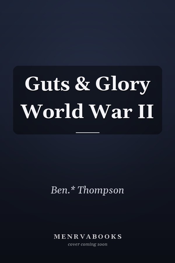 Guts & Glory World War II