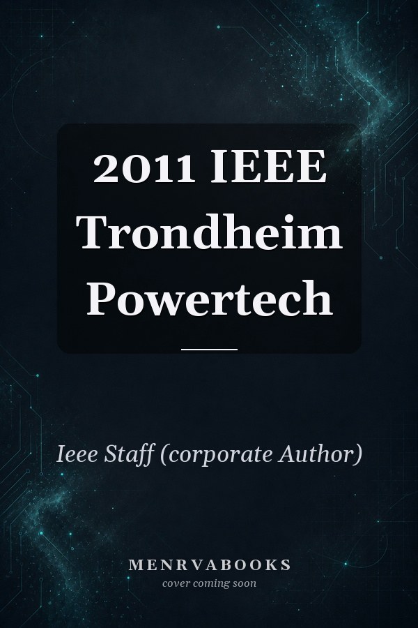 2011 IEEE Trondheim Powertech