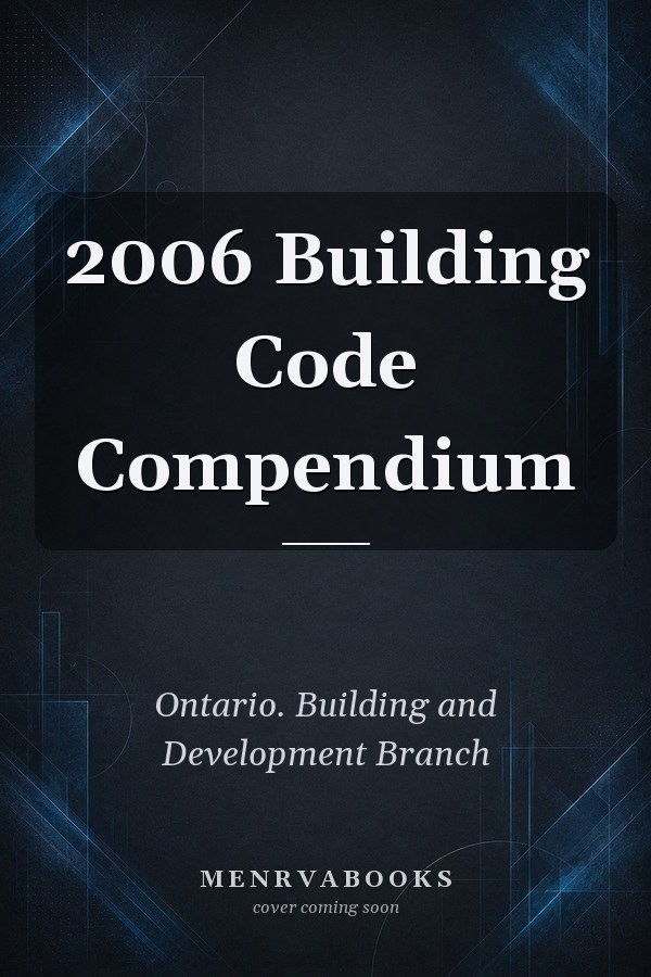 2006 Building Code Compendium