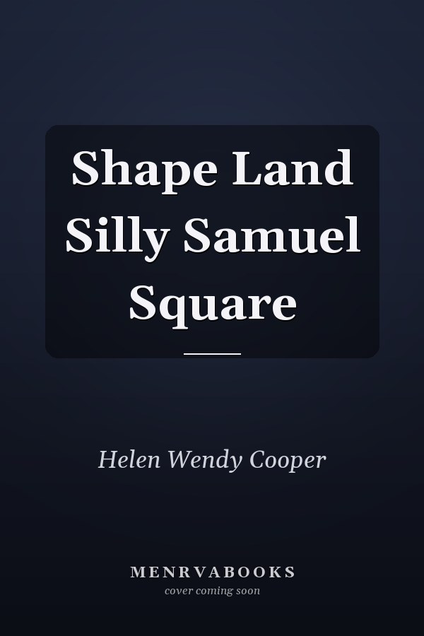 Shape Land Silly Samuel Square