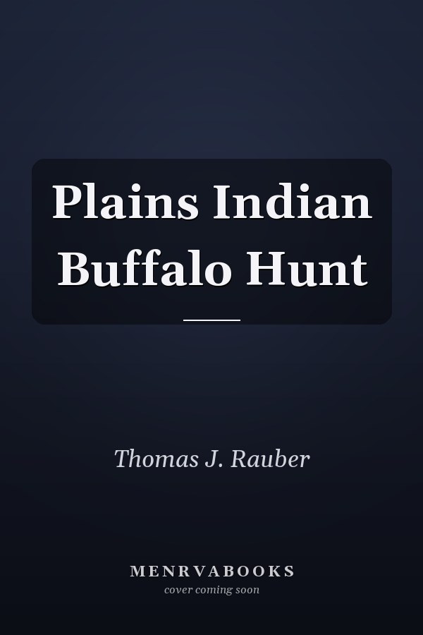 Plains Indian Buffalo Hunt
