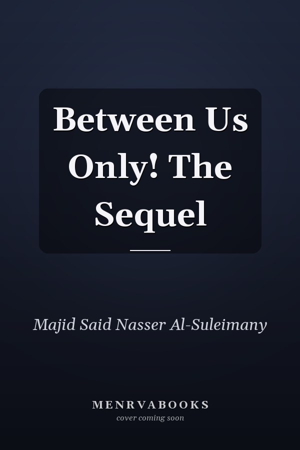 Between Us Only! The Sequel
