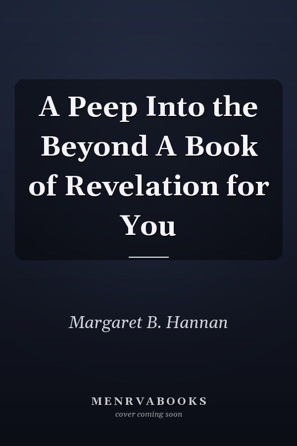 A Peep Into the Beyond A Book of Revelation for You