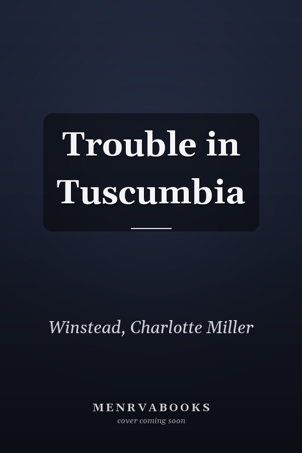 Trouble in Tuscumbia