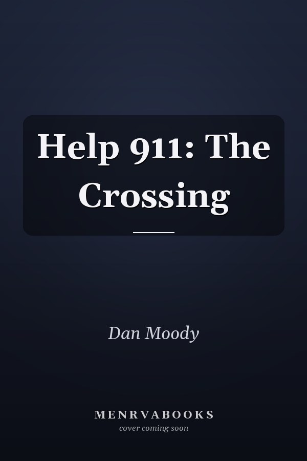 Help 911: The Crossing
