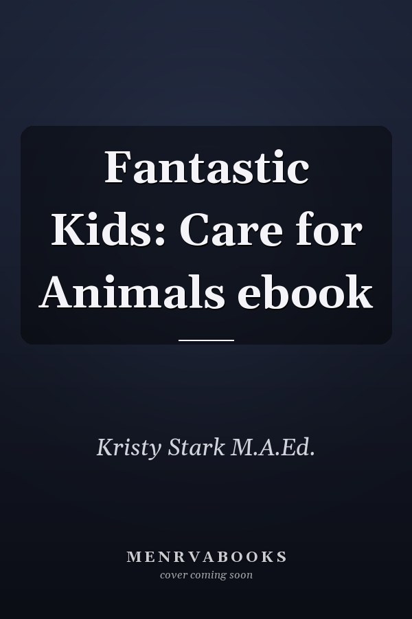Fantastic Kids: Care for Animals ebook