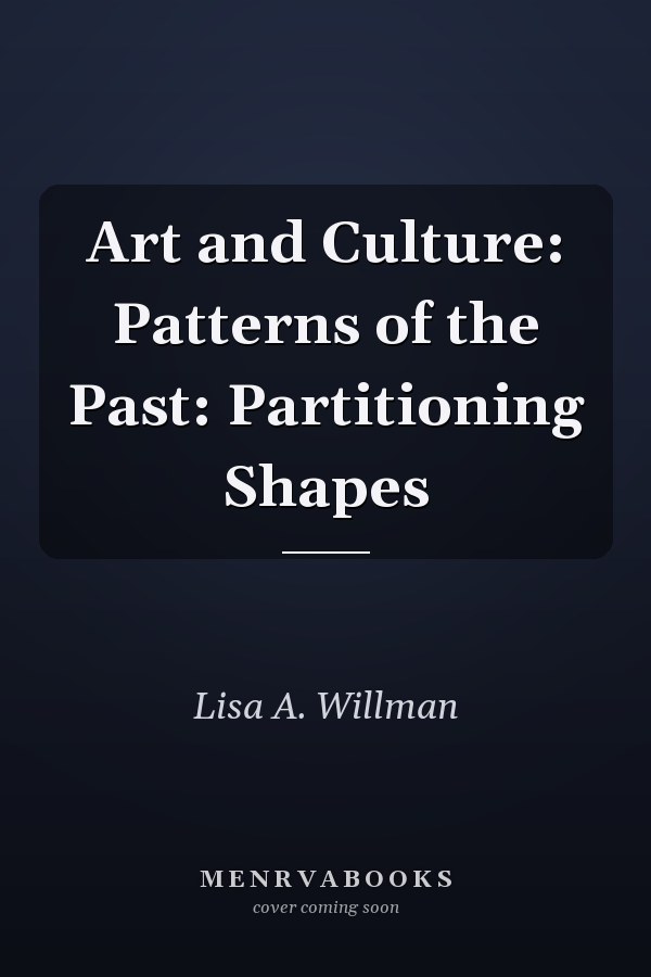 Art and Culture: Patterns of the Past: Partitioning Shapes