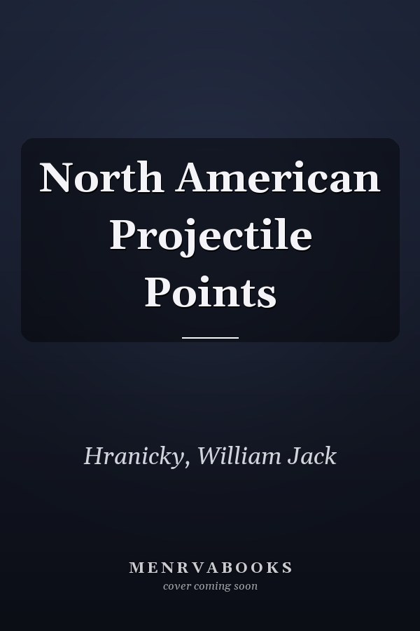 North American Projectile Points