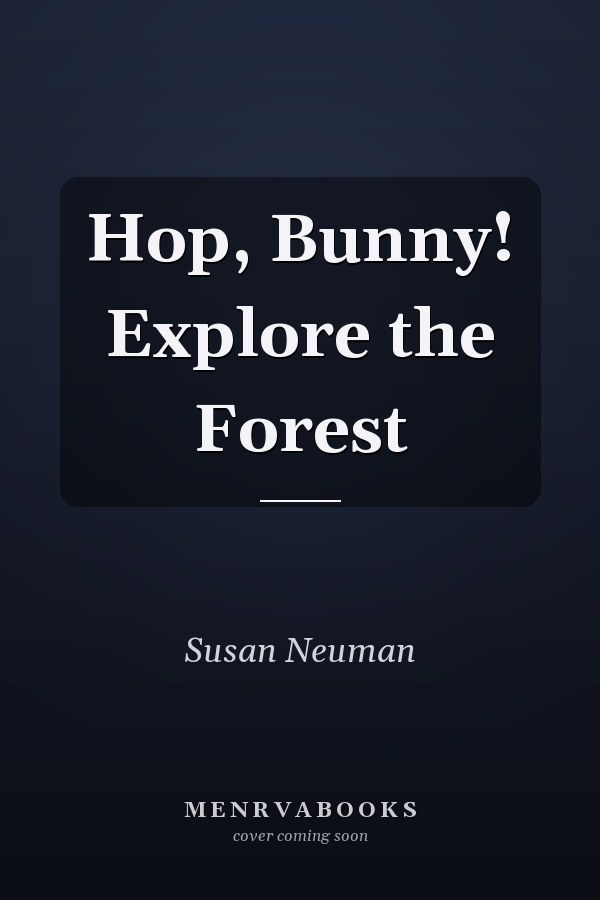 Hop, Bunny! Explore the Forest