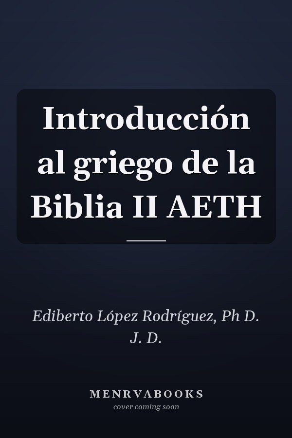 Introducción al griego de la Biblia II AETH