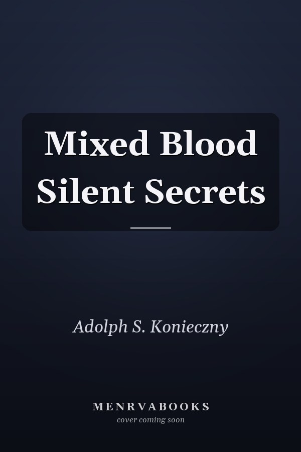 Mixed Blood Silent Secrets