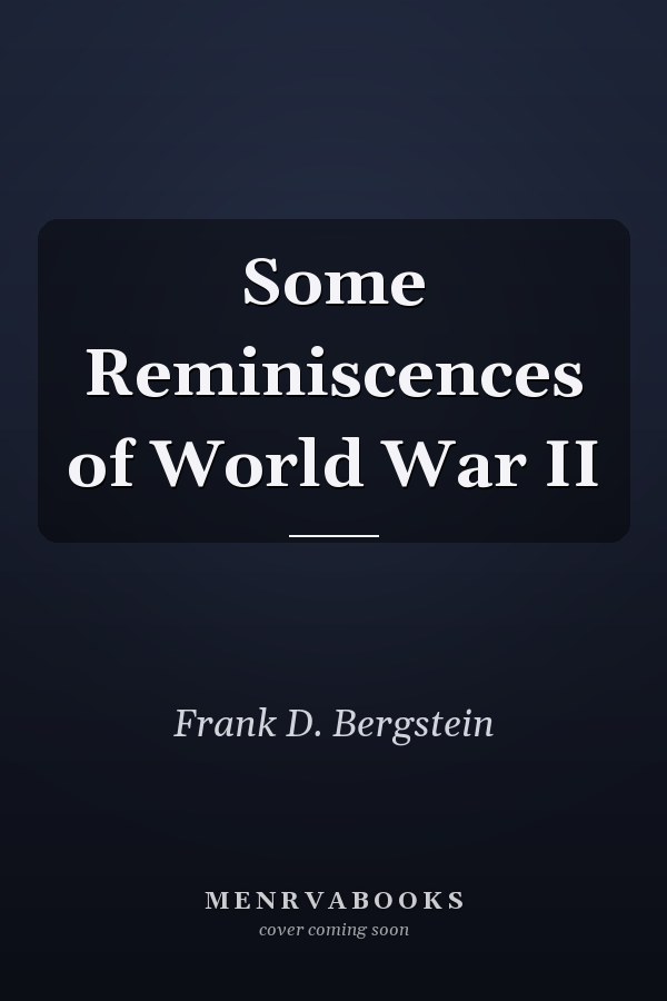 Some Reminiscences of World War II