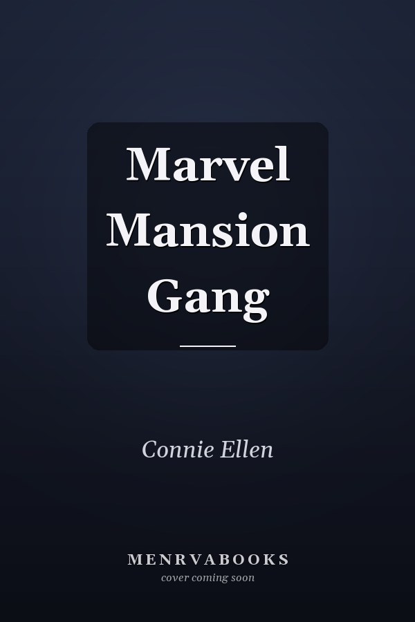 Marvel Mansion Gang