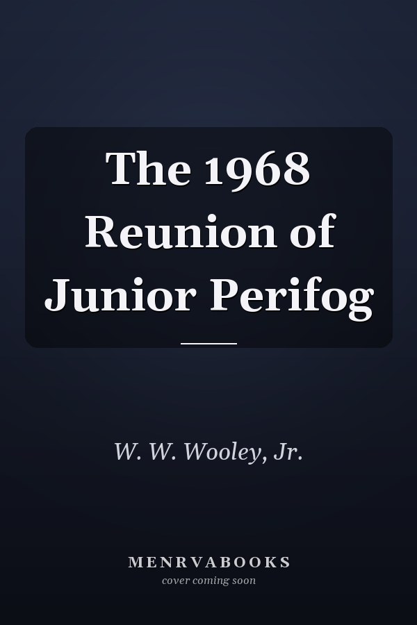 The 1968 Reunion of Junior Perifog