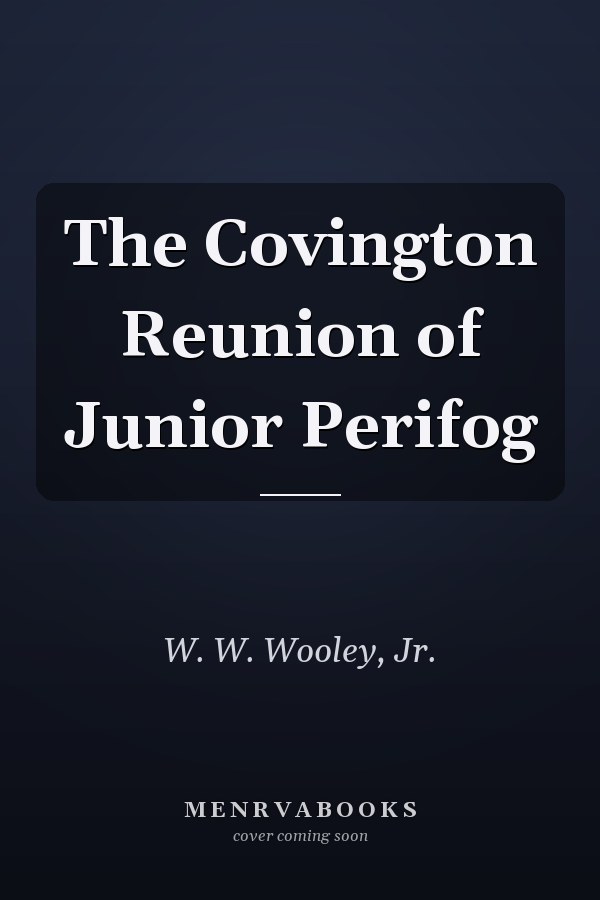 The Covington Reunion of Junior Perifog