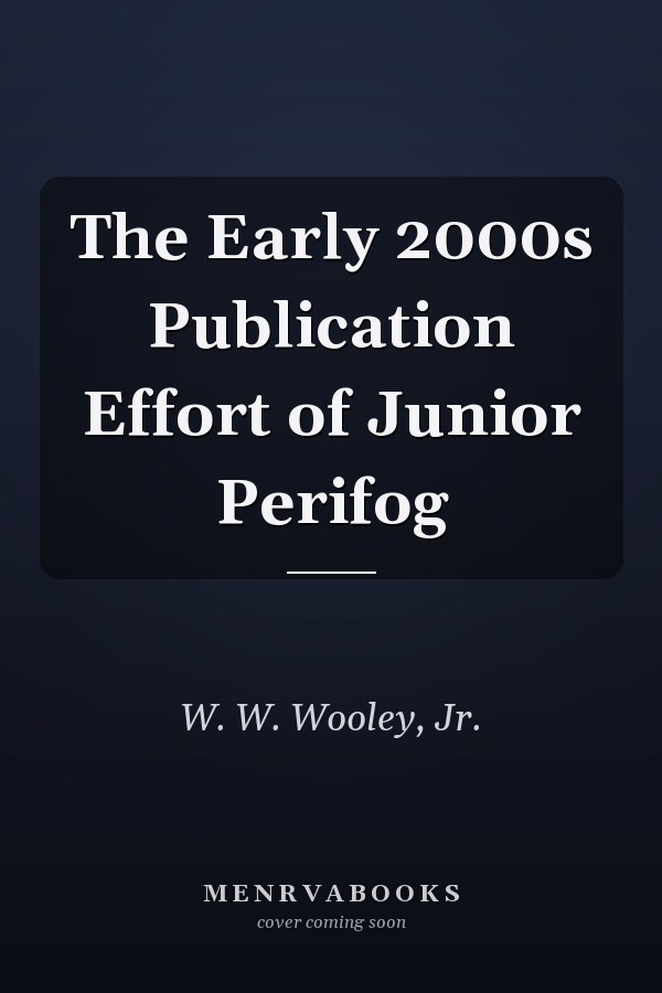 The Early 2000s Publication Effort of Junior Perifog