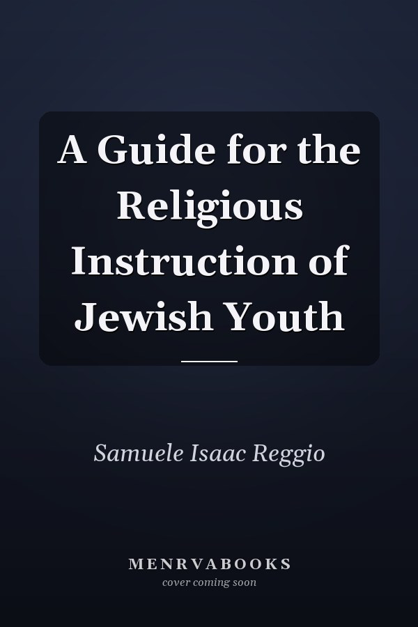 A Guide for the Religious Instruction of Jewish Youth