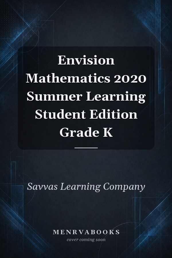 Envision Mathematics 2020 Summer Learning Student Edition Grade K