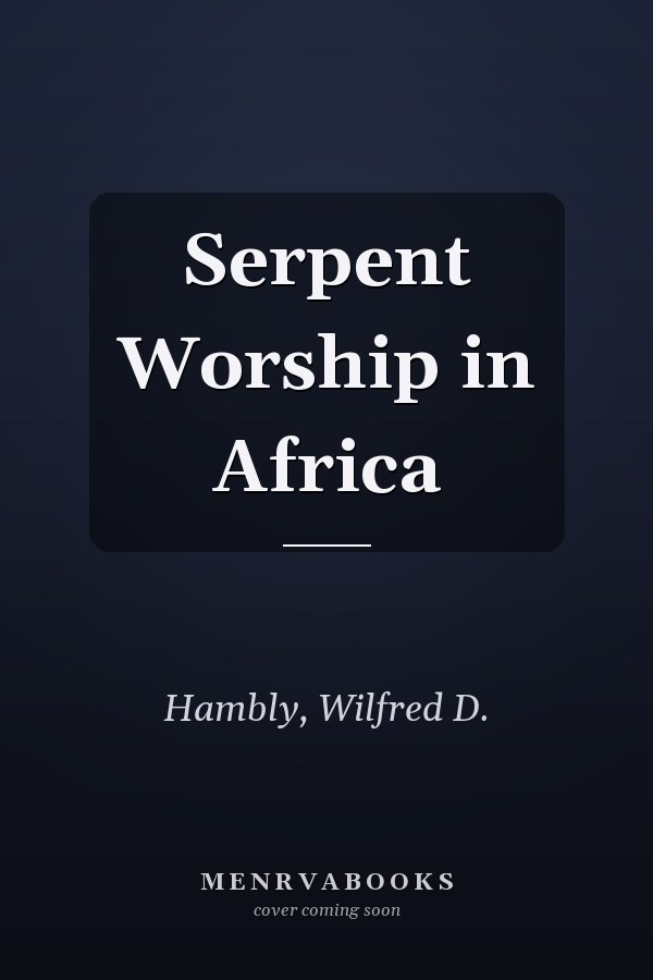 Serpent Worship in Africa