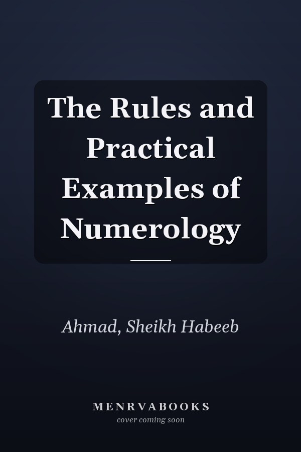 The Rules and Practical Examples of Numerology