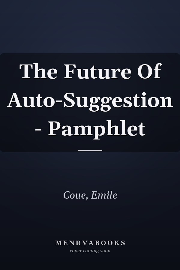 The Future Of Auto-Suggestion - Pamphlet