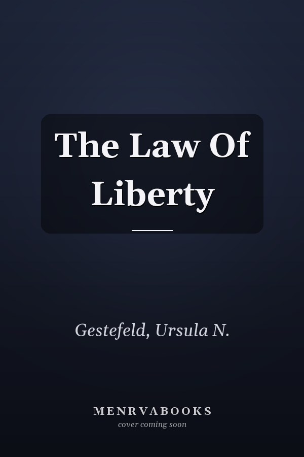 The Law Of Liberty