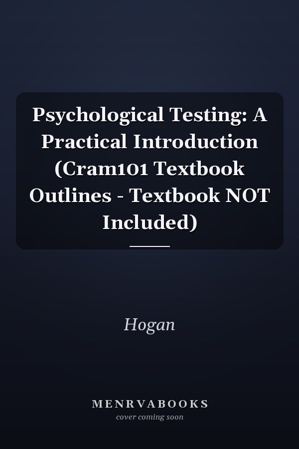 Psychological Testing: A Practical Introduction (Cram101 Textbook Outlines - Textbook NOT Included)