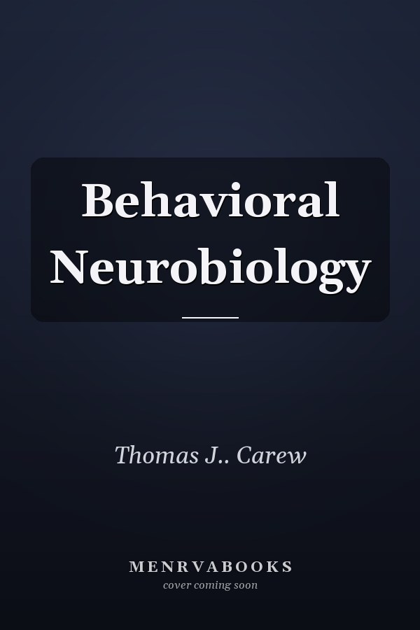 Behavioral Neurobiology