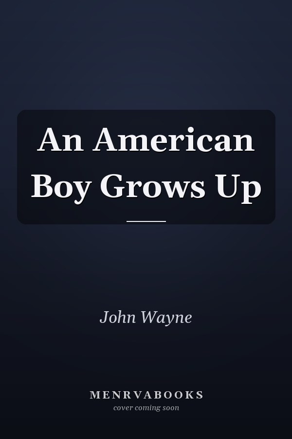 An American Boy Grows Up
