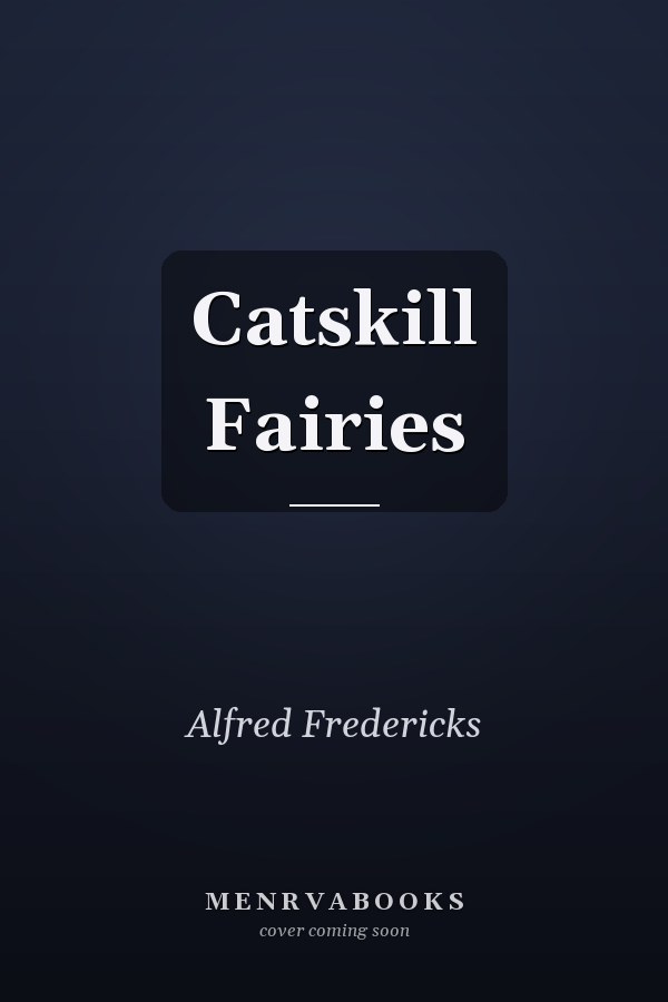 Catskill Fairies