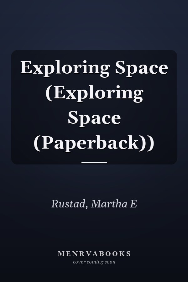 Exploring Space (Exploring Space (Paperback))