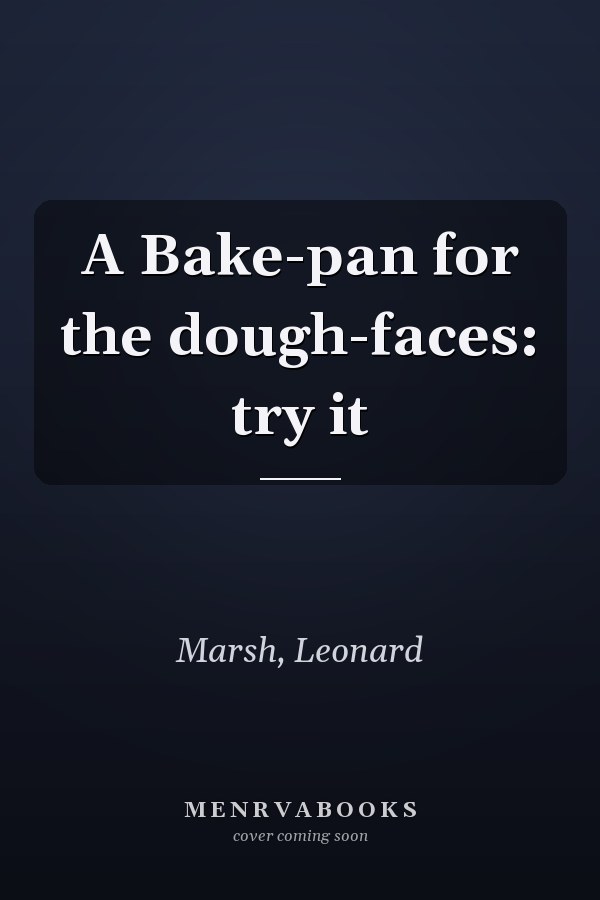 A Bake-pan for the dough-faces: try it