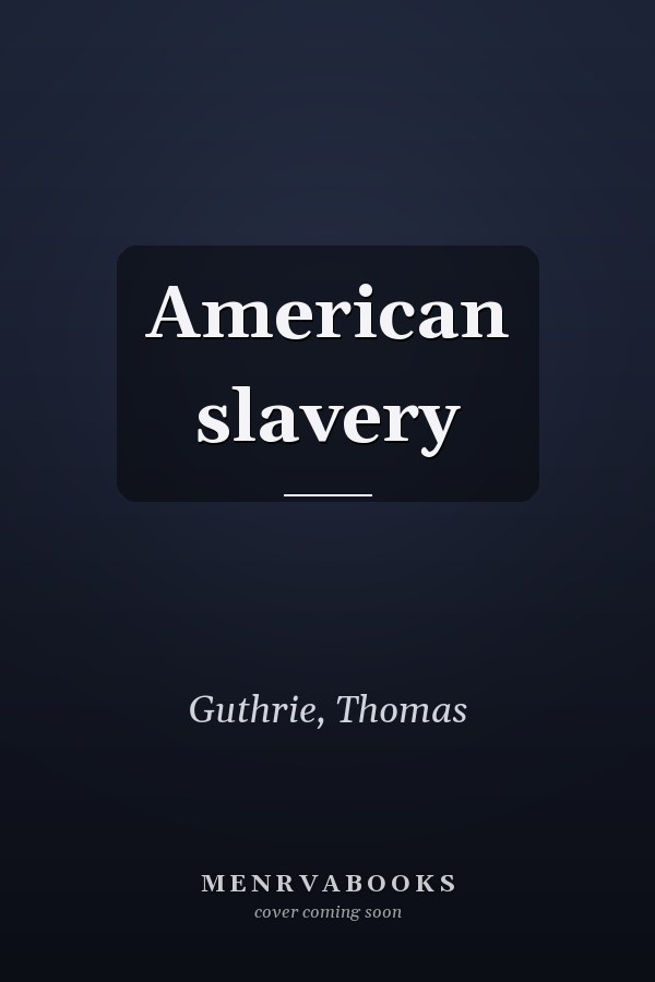 American slavery