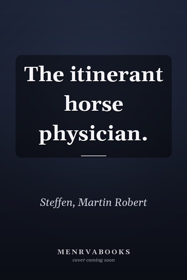 The itinerant horse physician.
