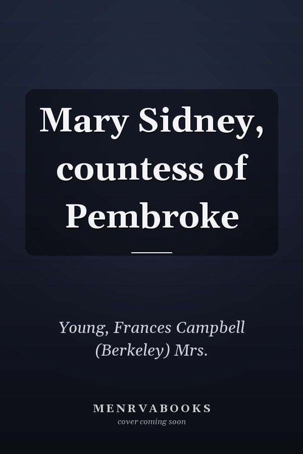 Mary Sidney, countess of Pembroke