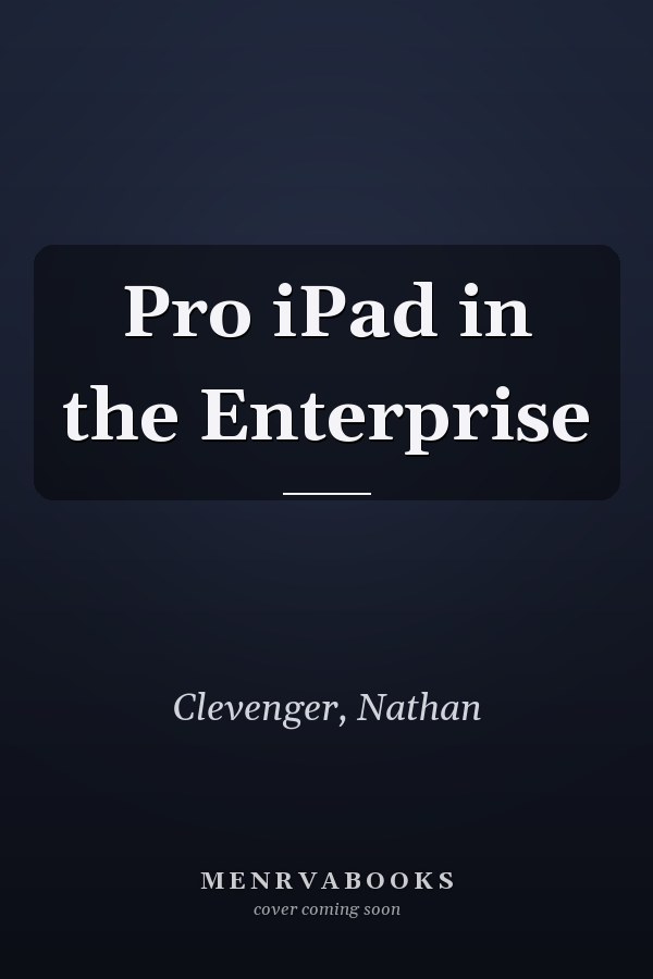 Pro iPad in the Enterprise
