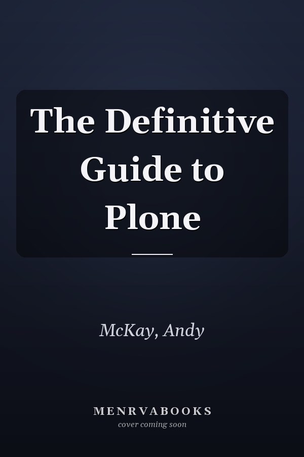 The Definitive Guide to Plone