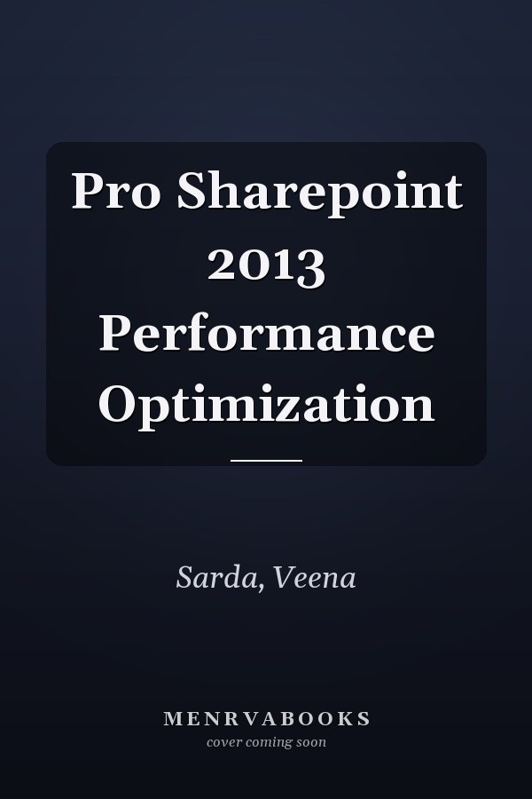 Pro Sharepoint 2013 Performance Optimization