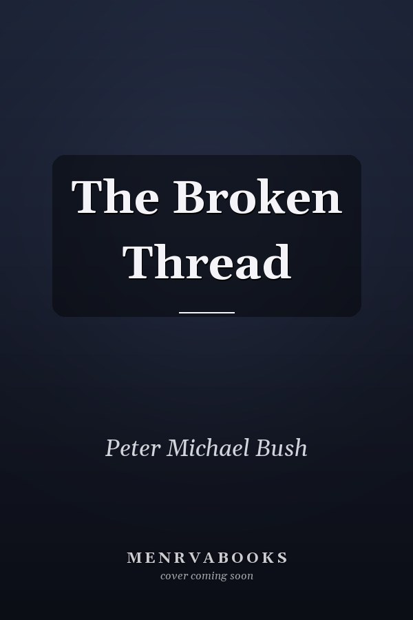 The Broken Thread