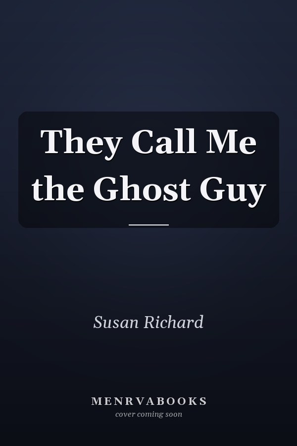 They Call Me the Ghost Guy