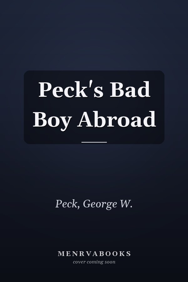 Peck's Bad Boy Abroad