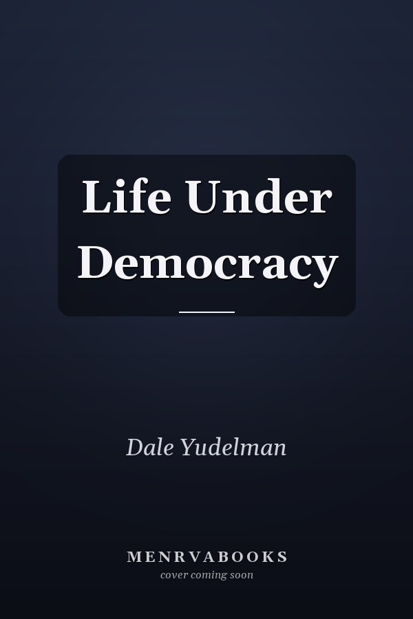 Life Under Democracy