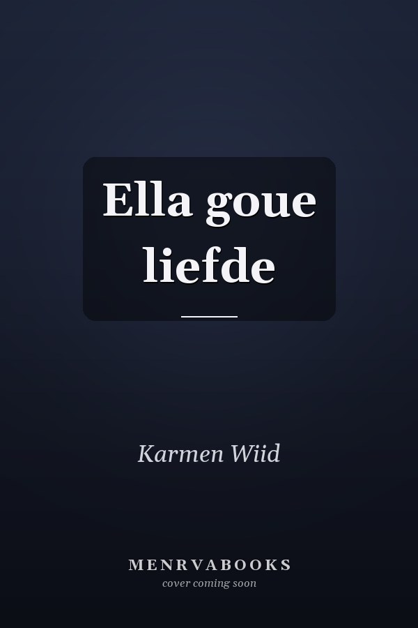 Ella goue liefde