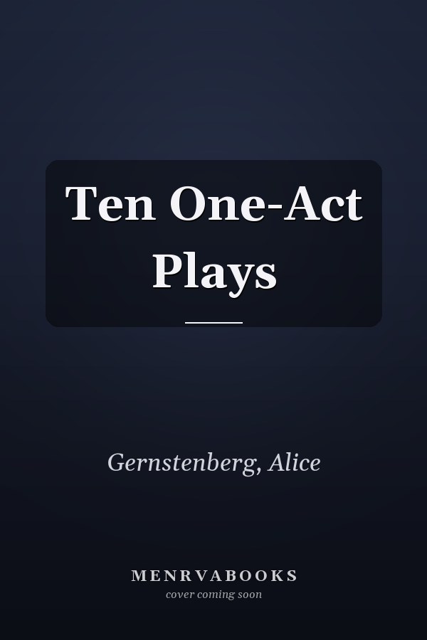 Ten One-Act Plays