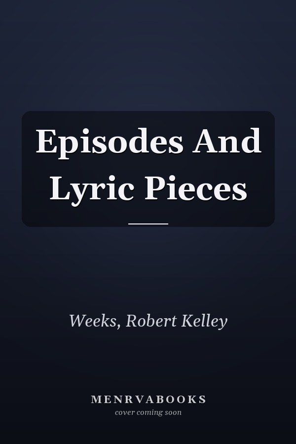 Episodes And Lyric Pieces