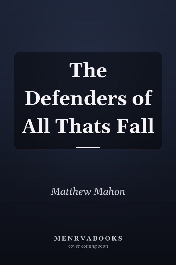 The Defenders of All Thats Fall