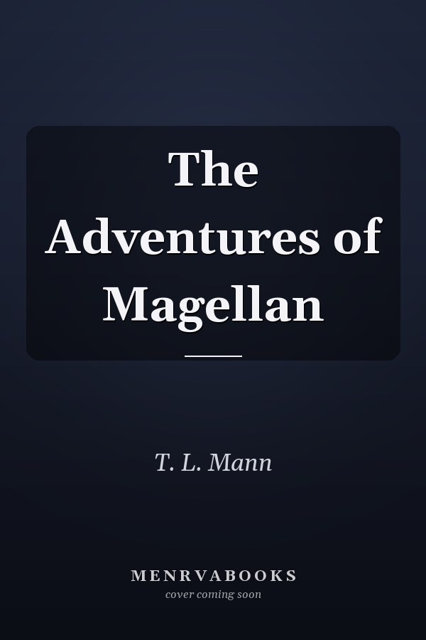 The Adventures of Magellan